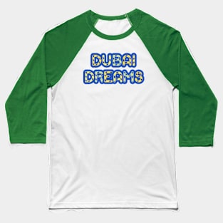 dubai dreams Baseball T-Shirt